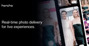 A promotional image for Honcho shows a tagline, "Real-time photo delivery for live experiences," alongside photos of two women dressed formally, appearing on smartphone screens.